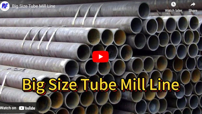 Big Size Tube Mill Line